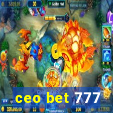 ceo bet 777